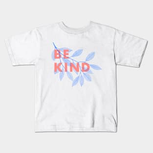 Be kind Kids T-Shirt